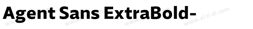 Agent Sans ExtraBold字体转换